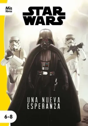 STAR WARS. UNA NUEVA ESPERANZA (PLANETA JUNIOR)
