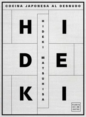 HIDEKI. COCINA JAPONESA AL DESNUDO