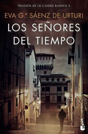 LA CIUDAD BLANCA III: LOS SEÑORES DEL TIEMPO (BOLSILLO)