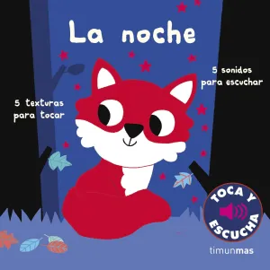 LA NOCHE. TOCA Y ESCUCHA