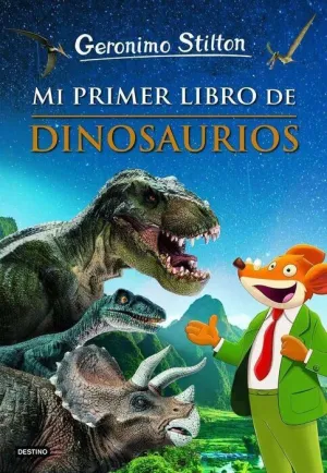 GERONIMO STILTON. MI PRIMER LIBRO DE DINOSAURIOS
