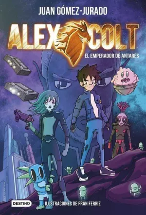 ALEX COLT: EL EMPERADOR DE ANTARES