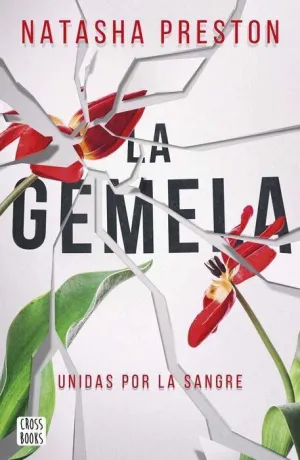 LA GEMELA. UNIDAS POR LA SANGRE