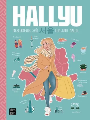 HALLYU. DESCUBRIENDO SEUL CON JUDIT MALLOL