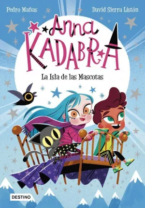ANNA KADABRA V05. LA ISLA DE LAS MASCOTAS ANNA KADABRA V05. LA ISLA DE LAS MASCOTAS