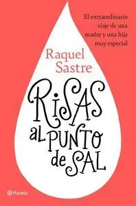 RISAS AL PUNTO DE SAL. EL EXTRAORDINARIO VIAJE DE UNA MADRE Y UNA HIJA MUY ESPECIAL