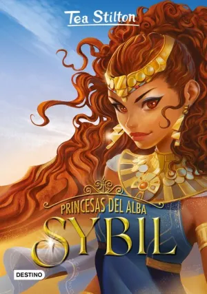 TEA STILTON. PRINCESAS DEL ALBA: SYBIL