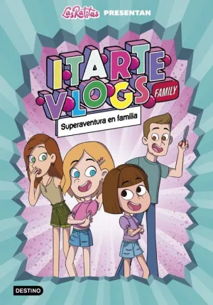 ITARTE VLOGS FAMILY #01. SUPERAVENTURA EN FAMILIA