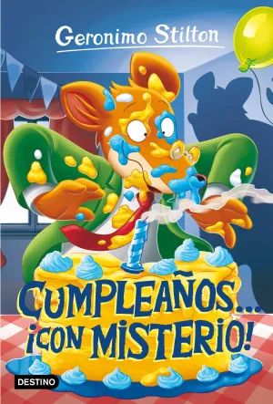GERONIMO STILTON #85. CUMPLEAÑOS... CON MISTERIO!