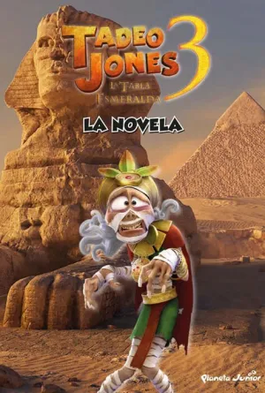 TADEO JONES 3. LA TABLA ESMERALDA