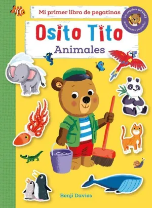 OSITO TITO. MI PRIMER LIBRO DE PEGATINAS. ANIMALES OSITO TITO. MI PRIMER LIBRO DE PEGATINAS. ANIMALES