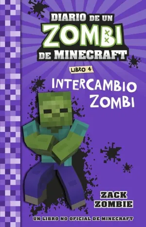DIARIO DE UN ZOMBI DE MINECRAFT V4. INTERCAMBIO ZOMBI