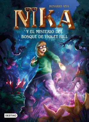 NIKA Y EL MISTERIO DEL BOSQUE DE VIOLET HILL