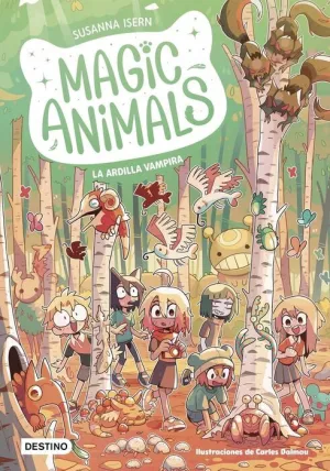 MAGIC ANIMALS. LA ARDILLA VAMPIRA MAGIC ANIMALS. LA ARDILLA VAMPIRA