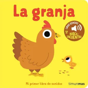 LA GRANJA. MI PRIMER LIBRO DE SONIDOS LA GRANJA. MI PRIMER LIBRO DE SONIDOS