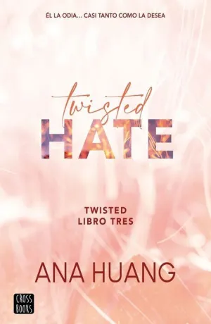 TWISTED: LIBRO 3. TWISTED HATE
