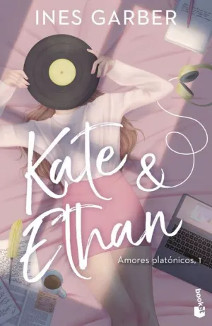 AMORES PLATÓNICOS V1. KATE & ETHAN