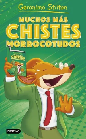 GERONIMO STILTON. MUCHOS MÁS CHISTES MORROCOTUDOS