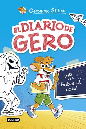 EL DIARIO DE GERO #01. ¡NO FALTES AL COLE!