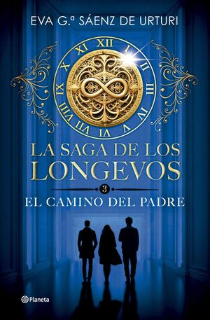 LA SAGA DE LOS LONGEVOS V3. EL CAMINO DEL PADRE