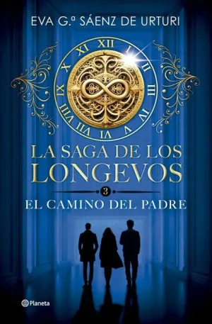 LA SAGA DE LOS LONGEVOS V3. EL CAMINO DEL PADRE