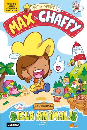 MAX & CHAFFY #01. BIENVENIDOS A ISLA ANIMAL!