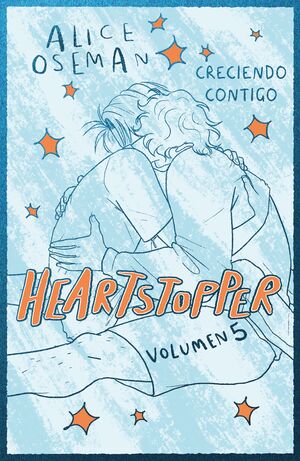 HEARTSTOPPER V5. CRECIENDO CONTIGO (EDICIÓN ESPECIAL)
