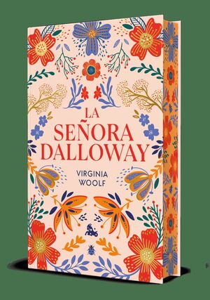 LA SEÑORA DALLOWAY. EDICIÓN LIMITADA CON CANTOS DECORADOS