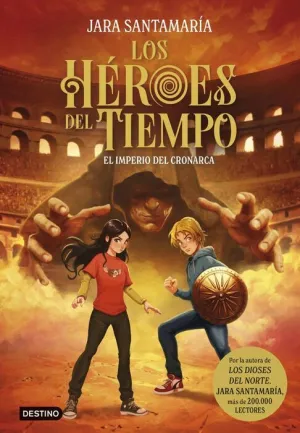 LOS HÉROES DEL TIEMPO #03. EL IMPERIO DEL CRONARCA