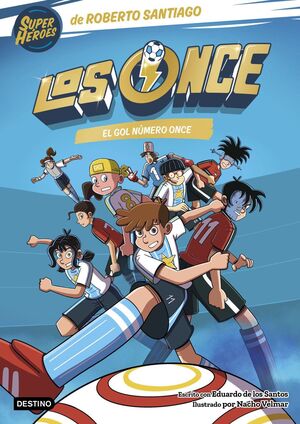LOS ONCE #11. EL GOL NÚMERO ONCE
