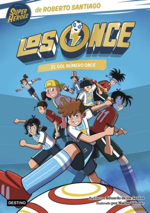 LOS ONCE #11. EL GOL NÚMERO ONCE