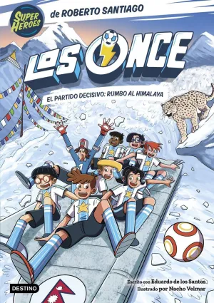 LOS ONCE #12. EL PARTIDO DECISIVO: RUMBO AL HIMALAYA