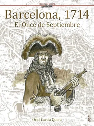 BARCELONA 1714. EL ONCE DE SEPTIEMBRE