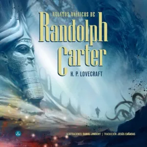 RELATOS ONIRICOS DE RANDOLPH CARTER