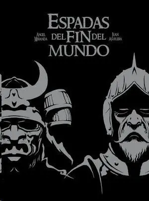 ESPADAS DEL FIN DEL MUNDO