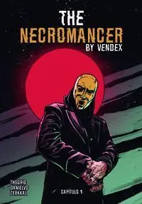 THE NECROMANCER BY VENDEX THE NECROMANCER BY VENDEX