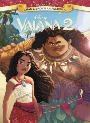 VAIANA 2. GRAN LIBRO DE LA PELÍCULA VAIANA 2. GRAN LIBRO DE LA PELÍCULA