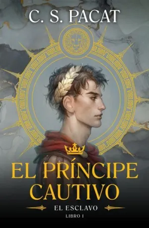 EL PRÍNCIPE CAUTIVO I: EL ESCLAVO