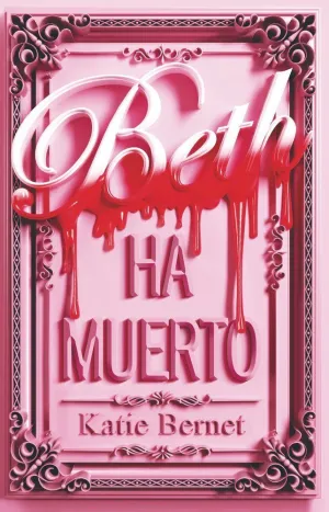 BETH HA MUERTO BETH HA MUERTO