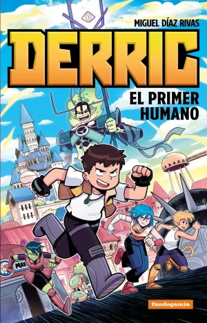 DERRIC, EL PRIMER HUMANO