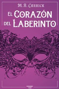 EL CORAZÓN DEL LABERINTO