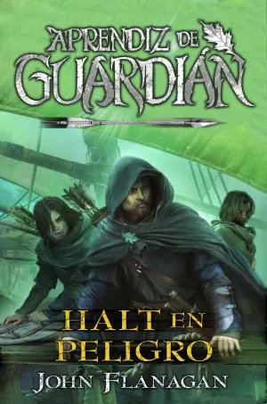 APRENDIZ DE GUARDIAN #09. HALT EN PELIGRO