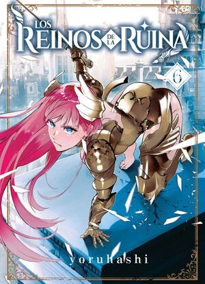 LOS REINOS DE LA RUINA #06