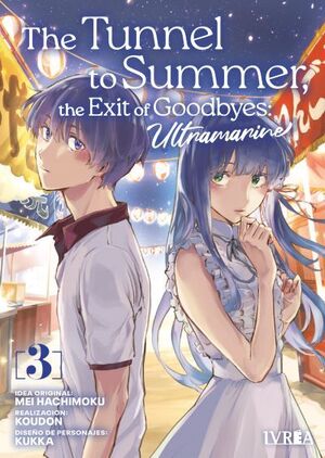 THE TUNNEL TO SUMMER, THE EXIT OF GOODBYES: ULTRAMARINE #03