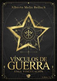 VÍNCULOS DE GUERRA. LIBRO SEGUNDO