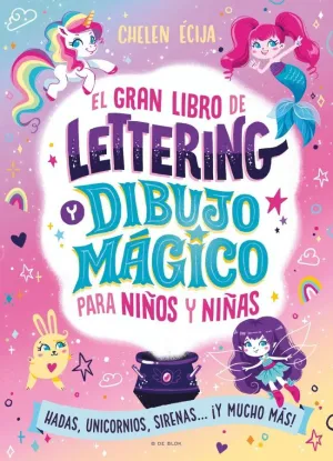 EL GRAN LIBRO DE LETTERING Y DIBUJO MÁGICO PARA NIÑ@