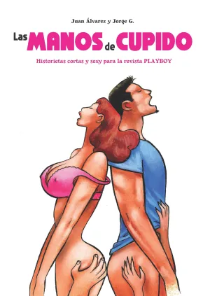 LAS MANOS DE CUPIDO LAS MANOS DE CUPIDO