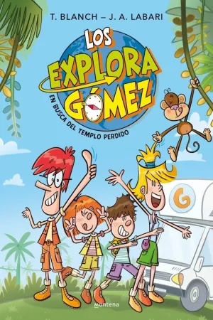 LOS EXPLORAGÓMEZ #01. EN BUSCA DEL TEMPLO PERDIDO