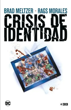 CRISIS DE IDENTIDAD (GRANDES NOVELAS GRÁFICAS DC) CRISIS DE IDENTIDAD (GRANDES NOVELAS GRÁFICAS DC)