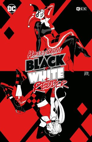 HARLEY QUINN: BLACK + WHITE + REDDER